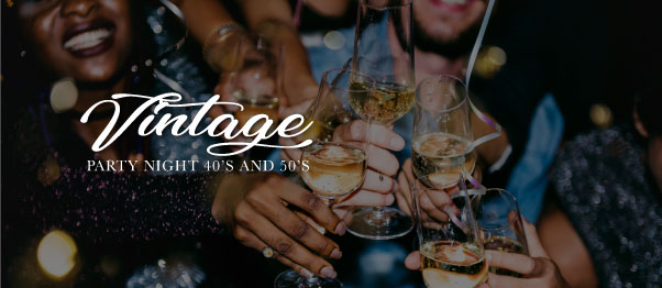 FRIDAY 5TH, JULY, VINTAGE PARTY NIGHT
